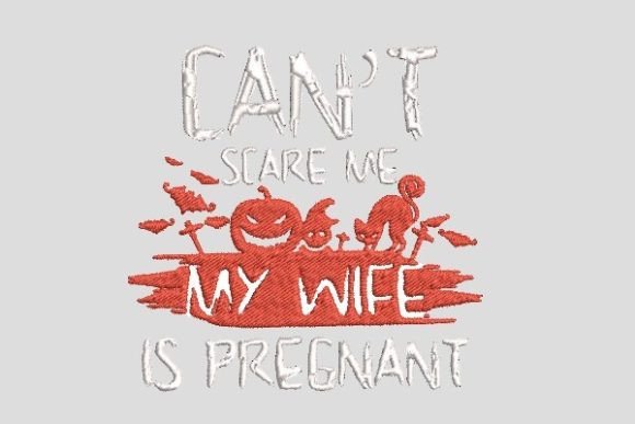 Can t Scare Me My Wife Is Pregnant Review